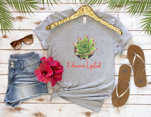 Echeveria Lipstick T Shirt, Succulent Shirt, Succulent Lover Gift, Succulent Lover Shirt, Gift for Her, Gift for Mom